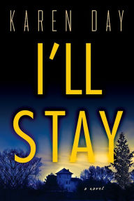 Title: I'll Stay, Author: Karen Day