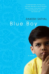 Title: Blue Boy, Author: Rakesh Satyal