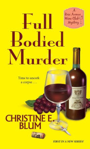 Title: Full Bodied Murder, Author: Christine E. Blum