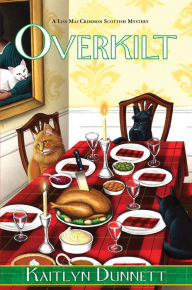 Title: Overkilt (Liss MacCrimmon Series #12), Author: Kaitlyn Dunnett
