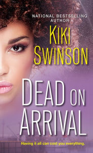 Title: Dead on Arrival, Author: Kiki Swinson