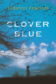 Title: Clover Blue, Author: Eldonna Edwards