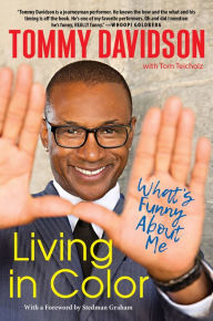 Book for mobile free download Living in Color: What's Funny About Me: Stories from In Living Color, Pop Culture, and the Stand-Up Comedy Scene of the 80s & 90s by Tommy Davidson, Tom Teicholz DJVU CHM (English literature) 9781496712967