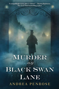 Title: Murder on Black Swan Lane (Wrexford & Sloane Series #1), Author: Andrea Penrose