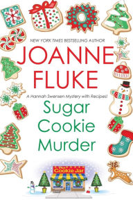 Title: Sugar Cookie Murder (Hannah Swensen Series #6), Author: Joanne Fluke