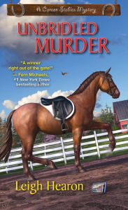 Title: Unbridled Murder (Carson Stables Series #3), Author: Leigh Hearon