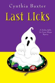 Title: Last Licks, Author: Cynthia Baxter