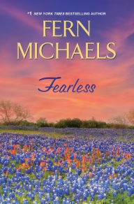 Title: Fearless: A Bestselling Saga of Empowerment and Family Drama, Author: Fern Michaels