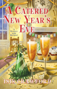 Title: A Catered New Year's Eve, Author: Isis Crawford