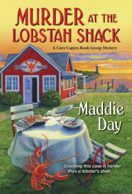 Downloading google books as pdf mac Murder at the Lobstah Shack (Cozy Capers Book Group Mystery #3) by  9781496715104 iBook RTF