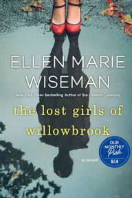 Downloading ebooks for free The Lost Girls of Willowbrook: A Heartbreaking Novel of Survival Based on True History by Ellen Marie Wiseman, Ellen Marie Wiseman (English literature) 9781496715883