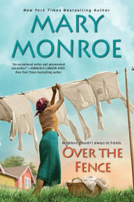 Title: Over the Fence, Author: Mary Monroe