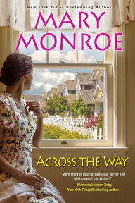 Title: Across the Way, Author: Mary Monroe