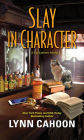 Slay in Character (Cat Latimer Series #4)