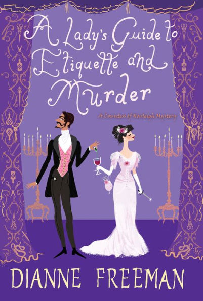 A Lady's Guide to Etiquette and Murder (Countess of Harleigh Mystery #1)