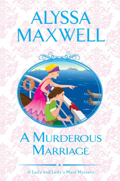 A Murderous Marriage (Lady and Lady's Maid Series #4)