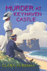 Title: Murder at Keyhaven Castle, Author: Clara McKenna