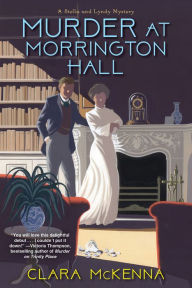 Title: Murder at Morrington Hall, Author: Clara McKenna