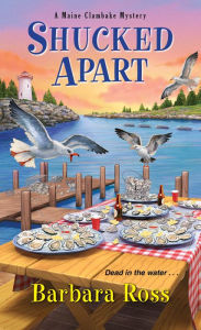Ebook download for mobile free Shucked Apart by Barbara Ross DJVU ePub (English literature)