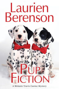 Title: Pup Fiction (Melanie Travis Series #27), Author: Laurien Berenson