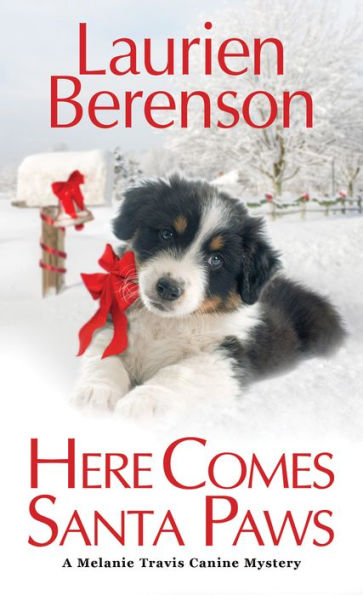 Here Comes Santa Paws (Melanie Travis Series #24)