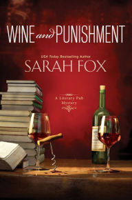 Title: Wine and Punishment (Literary Pub Mystery #1), Author: Sarah Fox