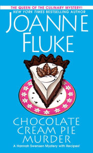 Title: Chocolate Cream Pie Murder (Hannah Swensen Series #24), Author: Joanne Fluke
