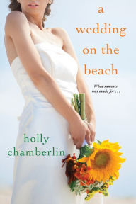 Title: A Wedding on the Beach, Author: Holly Chamberlin