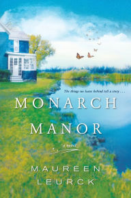 Title: Monarch Manor, Author: Maureen Leurck