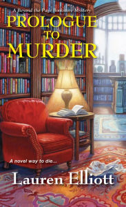 Title: Prologue to Murder (Beyond the Page Bookstore Mystery #2), Author: Lauren Elliott