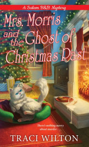 Free internet book download Mrs. Morris and the Ghost of Christmas Past 9781496721556
