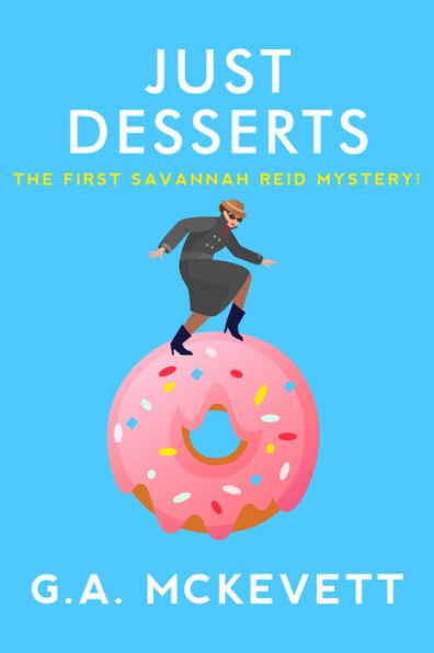 Just Desserts (Savannah Reid Series #1)