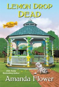 Title: Lemon Drop Dead, Author: Amanda Flower
