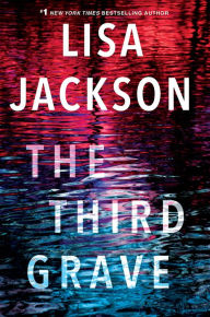 Title: The Third Grave (Pierce Reed/Nikki Gillette Series #4), Author: Lisa Jackson