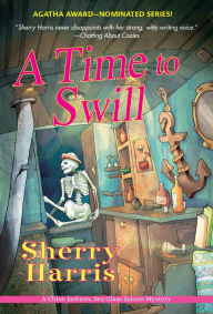 Title: A Time to Swill, Author: Sherry Harris