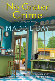 No Grater Crime (Country Store Mystery #9)