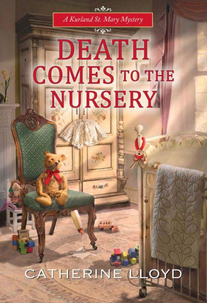 Death Comes to the Nursery (Kurland St. Mary Series #7)