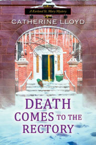 Read online books for free without download Death Comes to the Rectory 9781496723253 English version by Catherine Lloyd