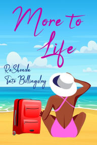 Title: More to Life, Author: ReShonda Tate Billingsley