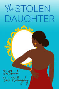 Google free ebooks download kindle The Stolen Daughter 9781496724144 iBook PDF by ReShonda Tate Billingsley in English