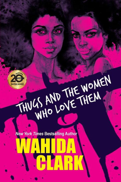 Thugs and the Women Who Love Them by Wahida Clark, Paperback | Barnes ...