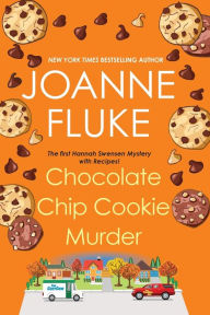 Title: Chocolate Chip Cookie Murder (Hannah Swensen Series #1), Author: Joanne Fluke