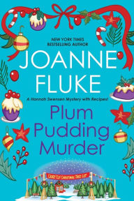 Title: Plum Pudding Murder (Hannah Swensen Series #12), Author: Joanne Fluke