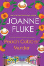 Peach Cobbler Murder (Hannah Swensen Series #7)