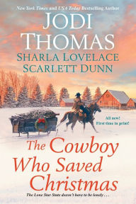 Title: The Cowboy Who Saved Christmas, Author: Jodi Thomas