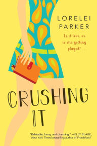 Amazon kindle ebooks free Crushing It by Lorelei Parker