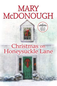 Title: Christmas on Honeysuckle Lane, Author: Mary McDonough