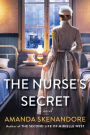 The Nurse's Secret: A Thrilling Historical Novel of the Dark Side of Gilded Age New York City