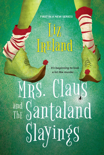 Mrs. Claus and the Santaland Slayings: A Funny & Festive Christmas Cozy Mystery