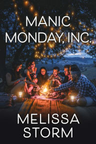 Title: Manic Monday, Inc., Author: Melissa Storm